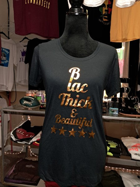 Blac Thick & Beautiful Shirts